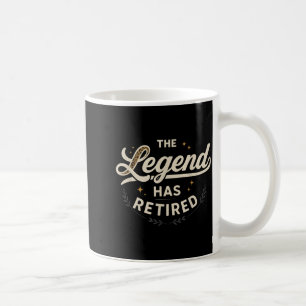 The Legend Has Retired Vintage Script Coffee Mug
