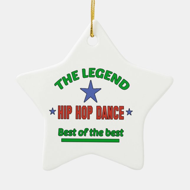 The Legend Of Hip Hop dance Ceramic Ornament (Front)