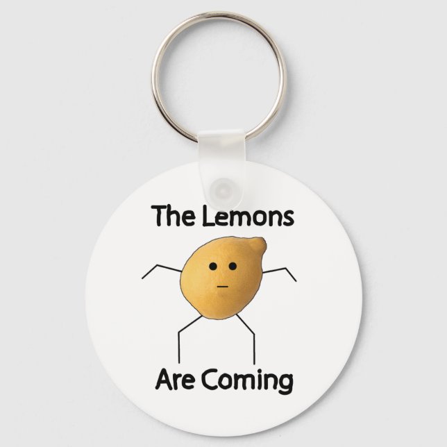 The Lemons are Coming! Keychain (Front)