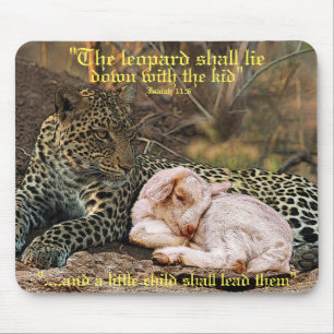 "The leopard shall lie down with the kid"Isaiah 11 Mouse Pad
