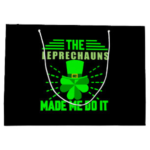 The Leprechauns made me do it Large Gift Bag