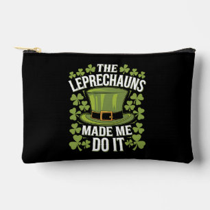The Leprechauns Made Me Do It St Patrick's Day Accessory Pouch