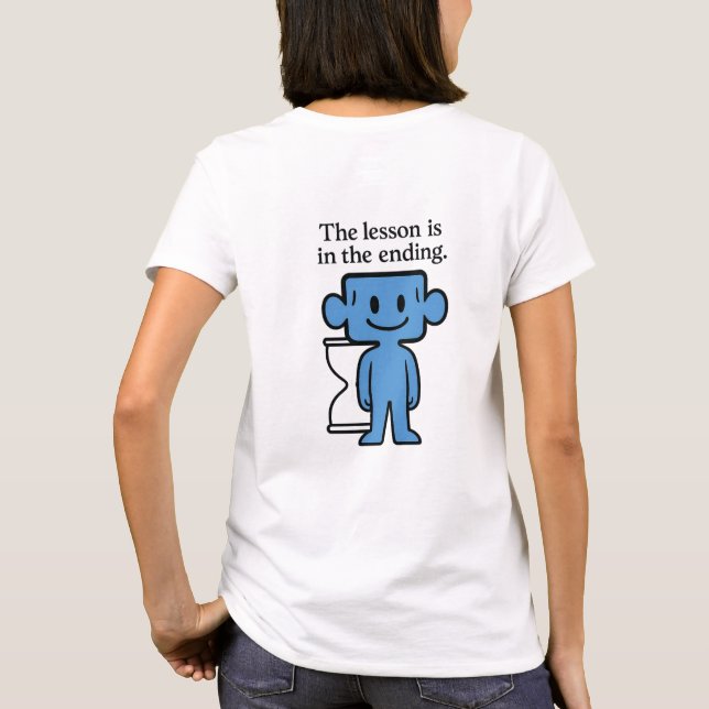 The Lesson is in the ending - Women's T-shirt (Back)