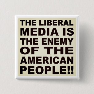The Liberal Media is the Enemy of the People 2 Inch Square Button