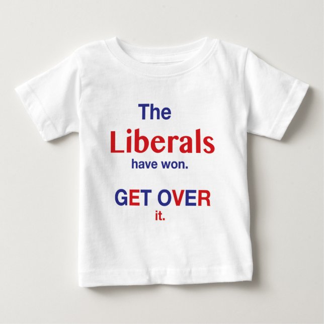 The Liberals have won t shirt (Front)