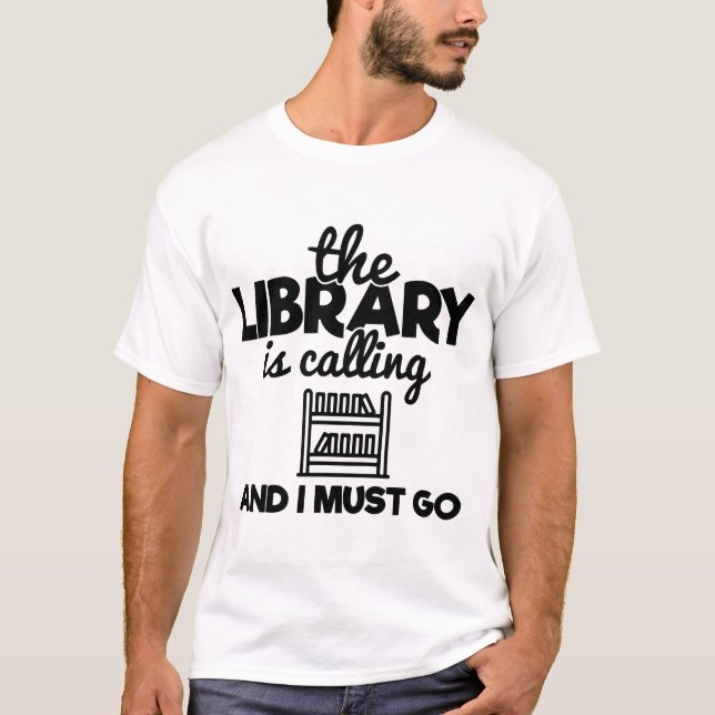 The Library Is Calling And I Must Go Bookorm Read T-Shirt (Front)