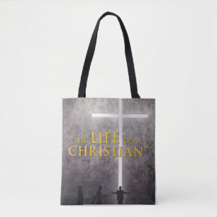 The Life of a Christian Tote Bag