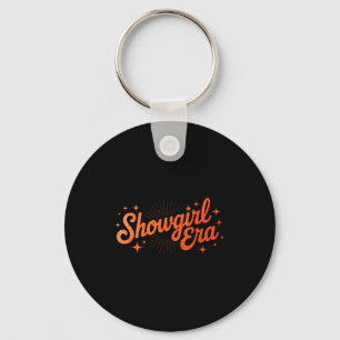 The Life Of A Show Girl Era Women Girls  Keychain