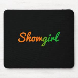 The Life Of A Show Girl Outfit  Mouse Pad