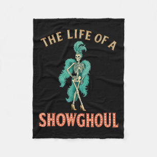 The Life Of A Showghoul Retro Halloween Show Skele Fleece Blanket