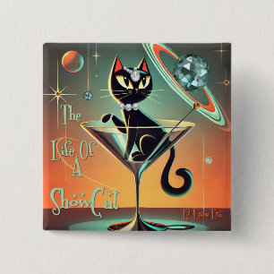 The Life Of A Showgirl Cat 2 Inch Square Button