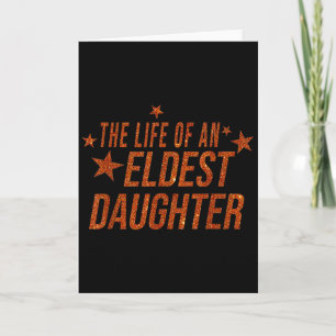 The Life Of An Eldest Daughter Card
