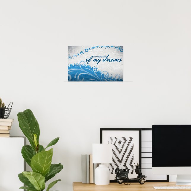 "The life of my dreams" Motivation Affirmation Poster (Home Office)