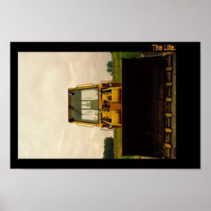 The Life. Tractor Portrait. Poster