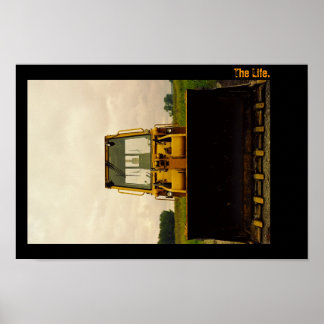 The Life. Tractor Portrait. Poster