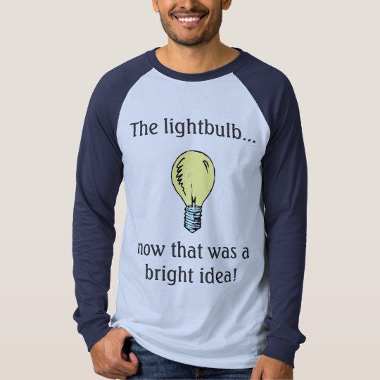 The light bulb T-Shirt