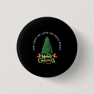 THE LIGHT OF LOVE ON HOLY NIGHT, 1 INCH ROUND BUTTON