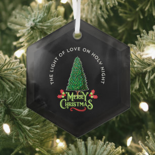 THE LIGHT OF LOVE ON HOLY NIGHT GLASS ORNAMENT