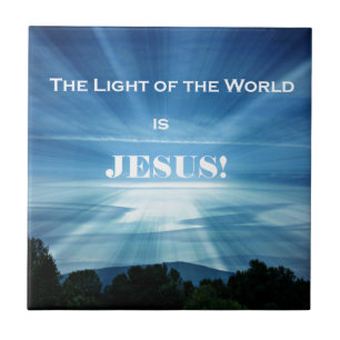 The Light of the World is Jesus. Tile