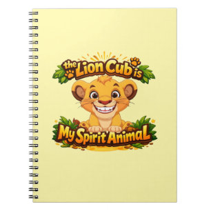 The Lion Cub Is My Spirit Animal spiral Notebook