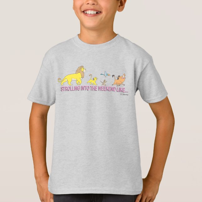 The Lion King | Strolling into the Weekend T-Shirt (Front)