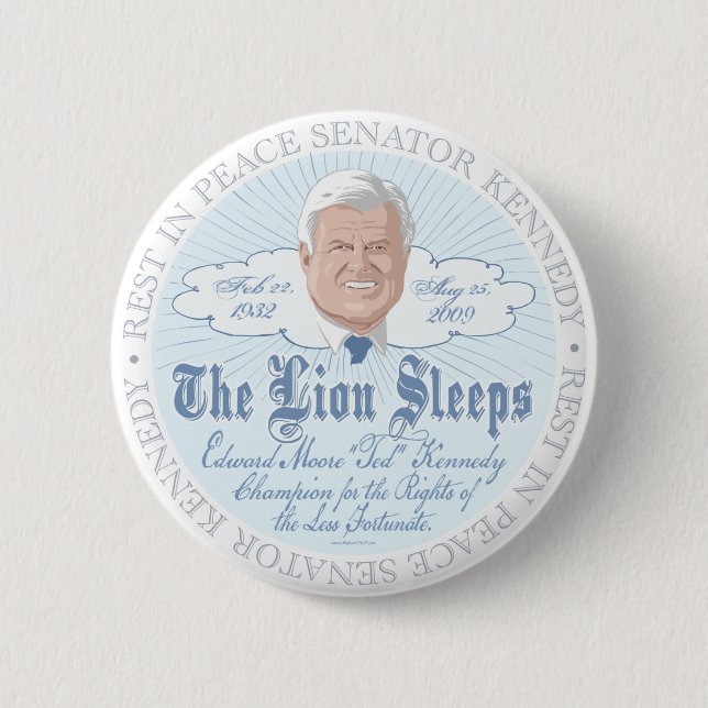 The Lion of the Senate Sleeps RIP Ted Kennedy 2 Inch Round Button (Front)