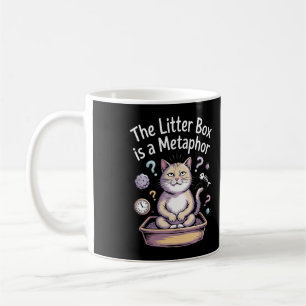 The Litter Box is a Metaphor Coffee Mug