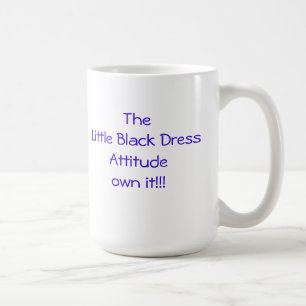 the little black dress attitude coffee mug