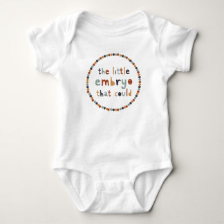 The Little Embryo That Could Baby Bodysuit