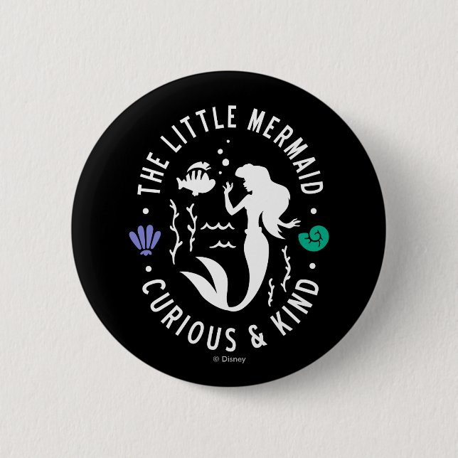 The Little Mermaid Outline "Curious & Kind" 2 Inch Round Button (Front)