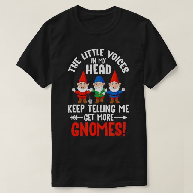 The Little Voices In My Head Keep Telling Me Get M T-Shirt (Design Front)