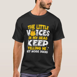 The little voices in my head keep telling me get m T-Shirt