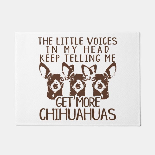 The Littles Voices Get More Chihuahuas Doormat (Front)