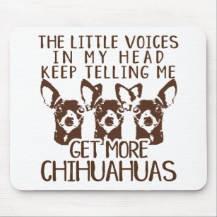 The Littles Voices Get More Chihuahuas Mouse Pad