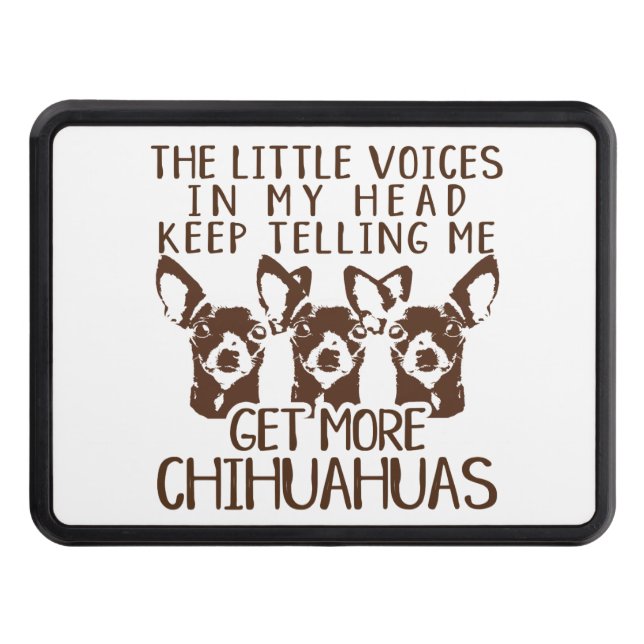 The Littles Voices Get More Chihuahuas Trailer Hitch Cover (Front)