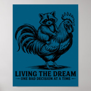 The Living Dream Bad Decision Raccoon Poster