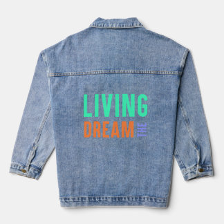 The Living Dream – Inspirational Lifestyle Design Denim Jacket