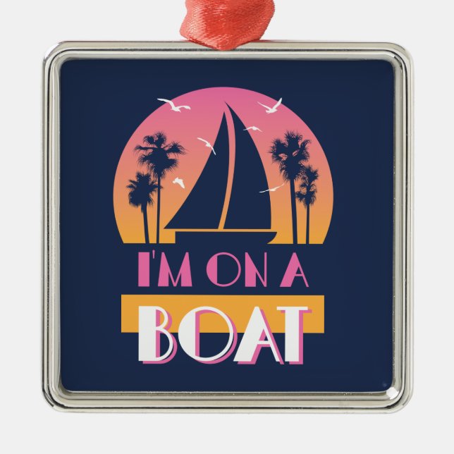 The Lonely Island - I'm On A Boat Metal Ornament (Front)