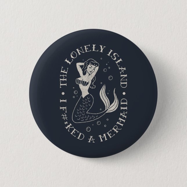 The Lonely Island Mermaid 2 Inch Round Button (Front)