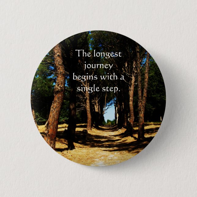 The longest journey begins with a single step 2 inch round button (Front)