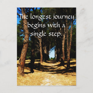 The longest journey begins with a single step postcard