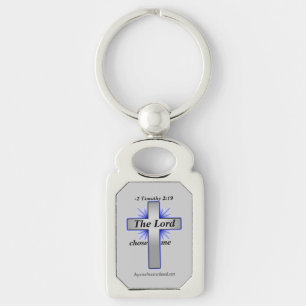 The Lord Chose Me Bible Quotes Keychain