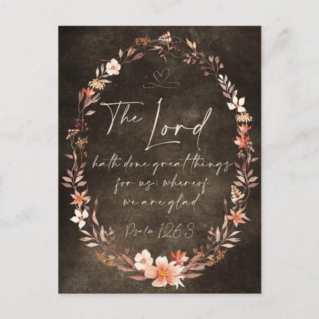 The Lord Hath Done Great Things KJV Floral Grunge  Postcard (Front)