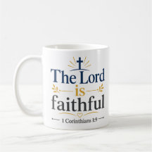 The Lord Is Faithful Inspirational Christian Quote