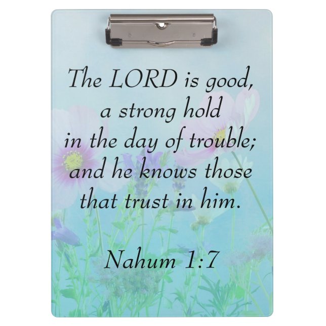 The Lord Is Good - Nahum 1:7 Clipboard (Front)