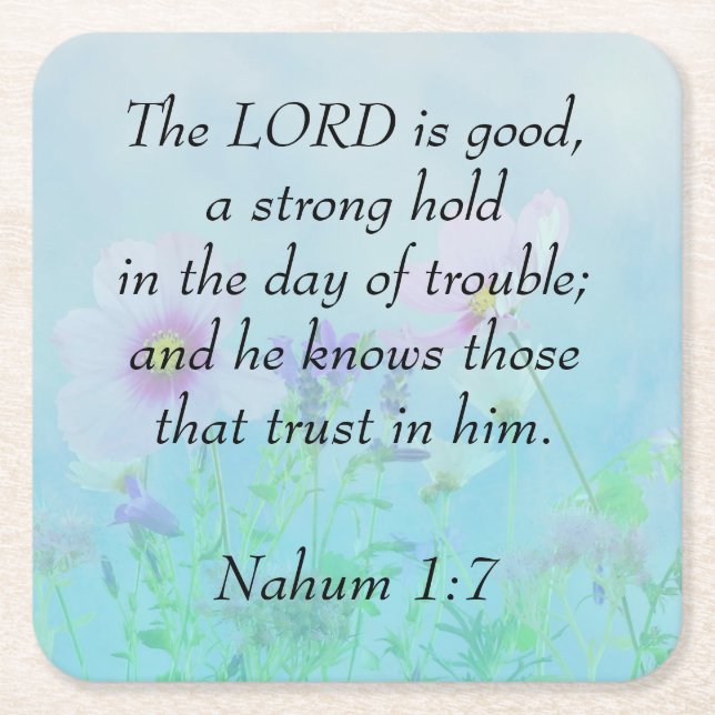 The Lord Is Good - Nahum 1:7 Square Paper Coaster (Front)