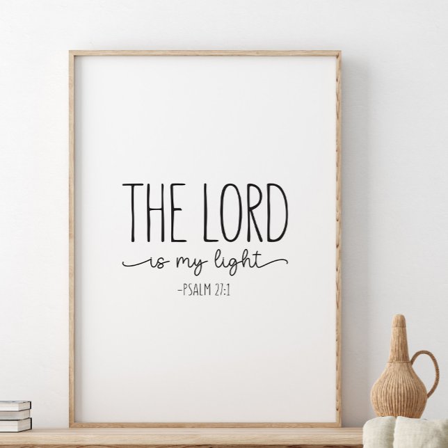 The Lord is my light, Psalm 27:1 Poster (Creator Uploaded)