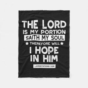 The Lord is My Portion Lamentations 3 24 Quotes Fleece Blanket