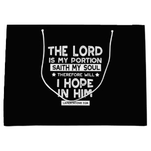 The Lord is My Portion Lamentations 3 24 Quotes Large Gift Bag