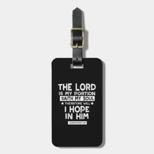 The Lord is My Portion Lamentations 3 24 Quotes Luggage Tag